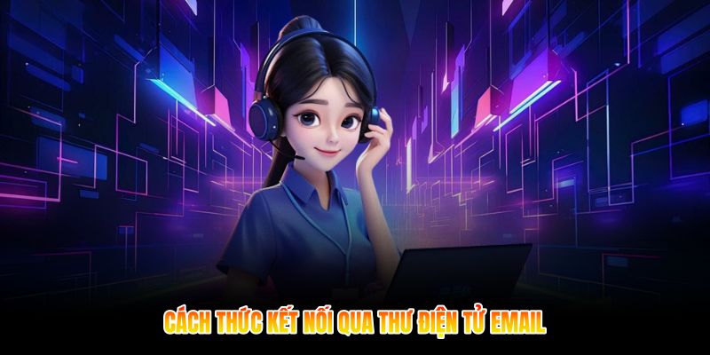 Cách thức kết nối qua thư điện tử email